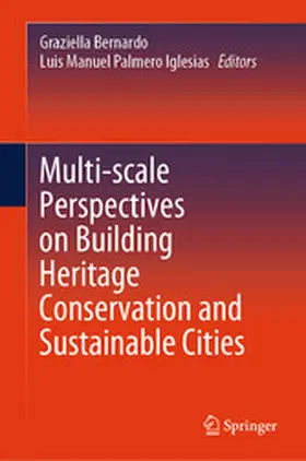 Bernardo / Palmero Iglesias | Multi-scale Perspectives on Building Heritage Conservation and Sustainable Cities | E-Book | www.sack.de