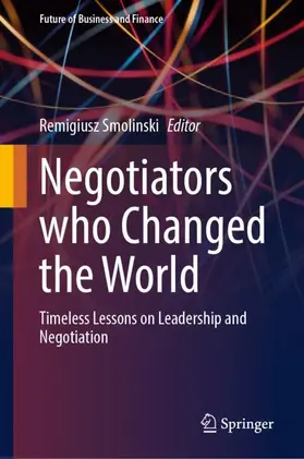 Smolinski |  Negotiators who Changed the World | Buch |  Sack Fachmedien