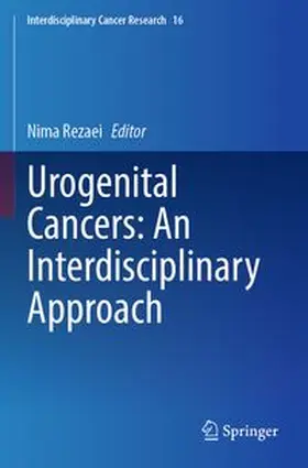 Rezaei |  Urogenital Cancers: An Interdisciplinary Approach | Buch |  Sack Fachmedien