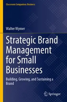 Wymer |  Strategic Brand Management for Small Businesses | Buch |  Sack Fachmedien