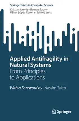 Axenie / Bauer / López Corona | Applied Antifragility in Natural Systems | E-Book | sack.de