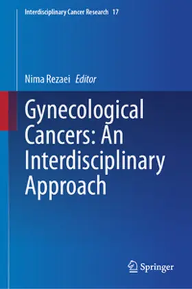 Rezaei | Gynecological Cancers: An Interdisciplinary Approach | Buch | 978-3-031-90397-7 | www.sack.de