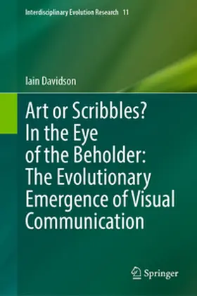 Davidson |  Art or Scribbles? In the Eye of the Beholder: The Evolutionary Emergence of Visual Communication | eBook | Sack Fachmedien