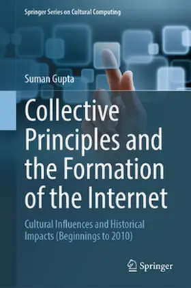 Gupta |  Collective Principles and the Formation of the Internet | eBook | Sack Fachmedien