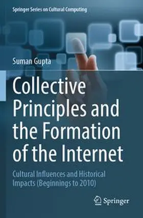 Gupta | Collective Principles and the Formation of the Internet | Buch | 978-3-031-90472-1 | www.sack.de