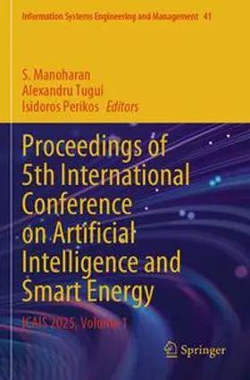 Manoharan / Tugui / Perikos |  Proceedings of 5th International Conference on Artificial Intelligence and Smart Energy | Buch |  Sack Fachmedien