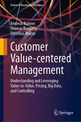 Krämer / Burgartz / Muzzu | Customer Value-centered Management | E-Book | www.sack.de