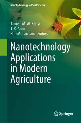 Al-Khayri / Anju / Jain |  Nanotechnology Applications in Modern Agriculture | Buch |  Sack Fachmedien