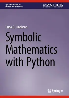 Junghenn |  Symbolic Mathematics with Python | Buch |  Sack Fachmedien