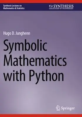 Junghenn |  Symbolic Mathematics with Python | Buch |  Sack Fachmedien