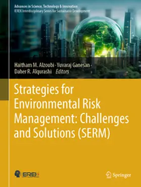 Alzoubi / Ganesan / Alqurashi |  Strategies for Environmental Risk Management: Challenges and Solutions (SERM) | eBook | Sack Fachmedien