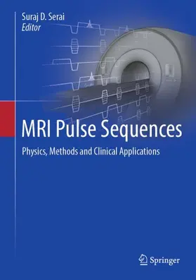 Serai |  MRI Pulse Sequences | Buch |  Sack Fachmedien