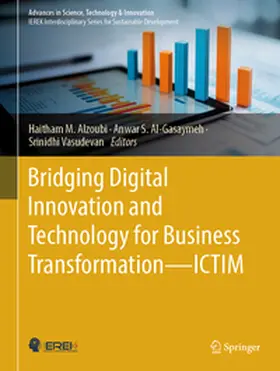 Alzoubi / Al-Gasaymeh / Vasudevan |  Bridging Digital Innovation and Technology for Business Transformation—ICTIM | eBook | Sack Fachmedien