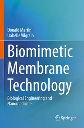 Martin / Vilgrain |  Biomimetic Membrane Technology | Buch |  Sack Fachmedien