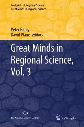 Batey / Plane |  Great Minds in Regional Science, Vol. 3 | Buch |  Sack Fachmedien