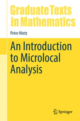 Hintz |  An Introduction to Microlocal Analysis | eBook | Sack Fachmedien