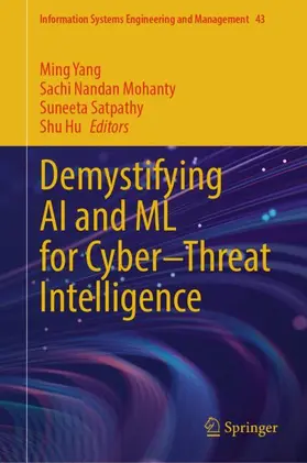Yang / Mohanty / Satpathy |  Demystifying AI and ML for Cyber–Threat Intelligence | Buch |  Sack Fachmedien