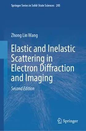 Wang | Elastic and Inelastic Scattering in Electron Diffraction and Imaging | E-Book | www.sack.de