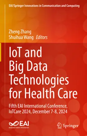 Zhang / Wang | IoT and Big Data Technologies for Health Care | E-Book | www.sack.de