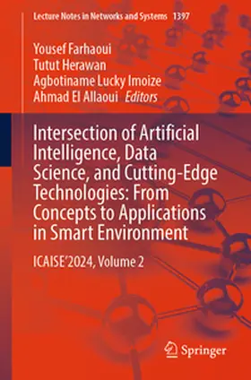 Farhaoui / Herawan / Lucky Imoize | Intersection of Artificial Intelligence, Data Science, and Cutting-Edge Technologies: From Concepts to Applications in Smart Environment | E-Book | www.sack.de