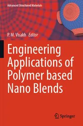 Visakh |  Engineering Applications of Polymer based Nano Blends | Buch |  Sack Fachmedien