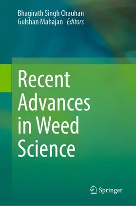Chauhan / Mahajan |  Recent Advances in Weed Science | Buch |  Sack Fachmedien