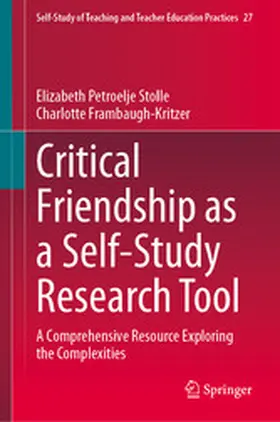 Stolle / Frambaugh-Kritzer |  Critical Friendship as a Self-Study Research Tool | eBook | Sack Fachmedien
