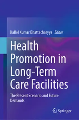 Bhattacharyya | Health Promotion in Long-Term Care Facilities | E-Book | www.sack.de