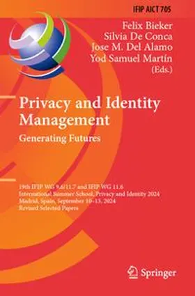 Bieker / De Conca / Del Alamo | Privacy and Identity Management. Generating Futures | Buch | 978-3-031-91056-2 | www.sack.de