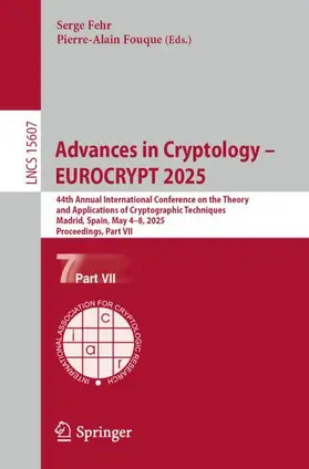 Fouque / Fehr |  Advances in Cryptology - EUROCRYPT 2025 | Buch |  Sack Fachmedien