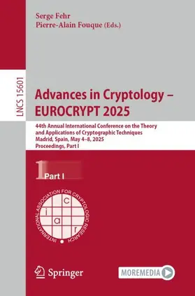 Fouque / Fehr |  Advances in Cryptology - EUROCRYPT 2025 | Buch |  Sack Fachmedien