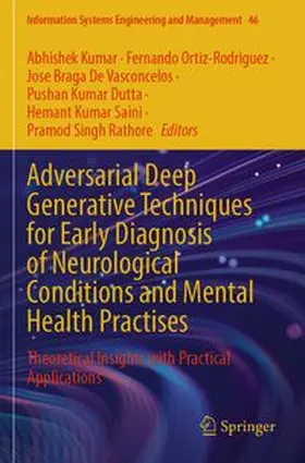 Kumar / Ortiz-Rodriguez / De Vasconcelos |  Adversarial Deep Generative Techniques for Early Diagnosis of Neurological Conditions and Mental Health Practises | Buch |  Sack Fachmedien