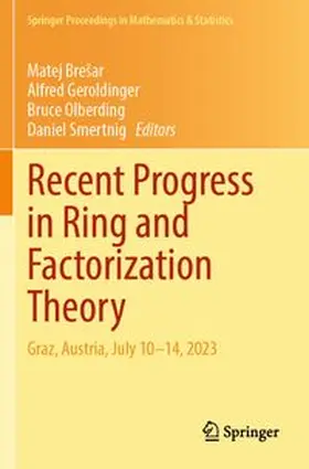 Brešar / Geroldinger / Olberding |  Recent Progress in Ring and Factorization Theory | Buch |  Sack Fachmedien