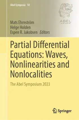 Ehrnström / Holden / Jakobsen |  Partial Differential Equations: Waves, Nonlinearities and Nonlocalities | Buch |  Sack Fachmedien