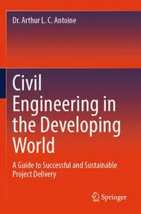 L. C. Antoine | Civil Engineering in the Developing World | Buch | 978-3-031-91288-7 | www.sack.de