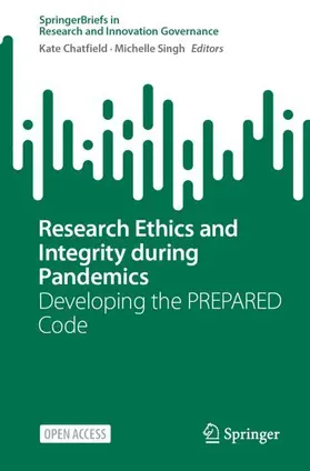 Chatfield / Singh |  Research Ethics and Integrity During Pandemics | Buch |  Sack Fachmedien