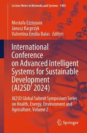 Ezziyyani / Kacprzyk / Balas |  International Conference on Advanced Intelligent Systems for Sustainable Developent (AI2SD 2024) | Buch |  Sack Fachmedien
