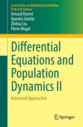 Ducrot / Griette / Liu |  Differential Equations and Population Dynamics II | eBook | Sack Fachmedien