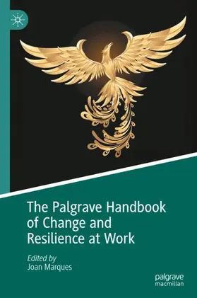 Marques |  The Palgrave Handbook of Change and Resilience at Work | Buch |  Sack Fachmedien