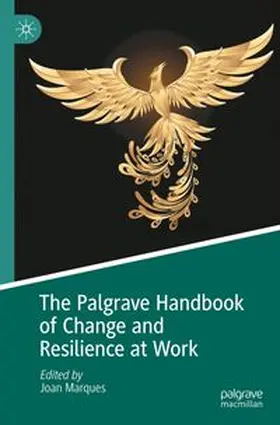 Marques |  The Palgrave Handbook of Change and Resilience at Work | Buch |  Sack Fachmedien