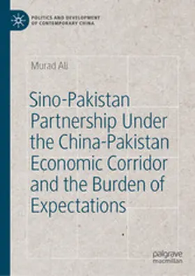 Ali |  Sino-Pakistan Partnership Under the China-Pakistan Economic Corridor and the Burden of Expectations | eBook | Sack Fachmedien