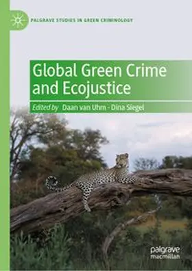 van Uhm / Siegel |  Global Green Crime and Ecojustice | eBook | Sack Fachmedien