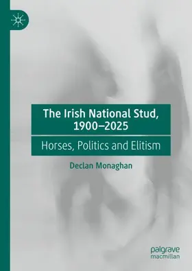 Monaghan |  The Irish National Stud, 1900-2025 | Buch |  Sack Fachmedien