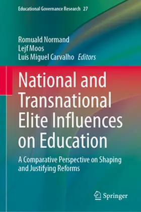 Normand / Moos / Carvalho |  National and Transnational Elite Influences on Education | eBook | Sack Fachmedien