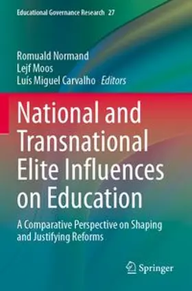 Normand / Moos / Carvalho |  National and Transnational Elite Influences on Education | Buch |  Sack Fachmedien