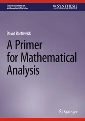 Borthwick |  A Primer for Mathematical Analysis | eBook | Sack Fachmedien