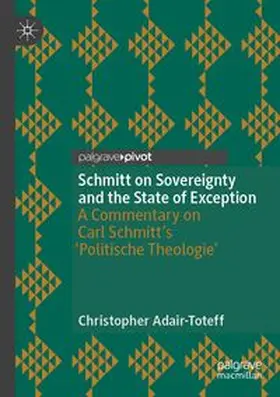Adair-Toteff |  Schmitt on Sovereignty and the State of Exception | Buch |  Sack Fachmedien