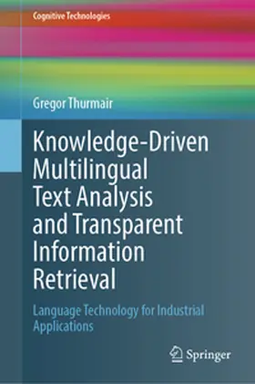 Thurmair | Knowledge-Driven Multilingual Text Analysis and Transparent Information Retrieval | E-Book | www.sack.de