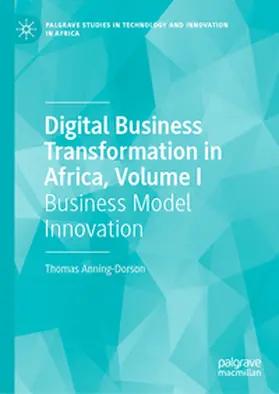 Anning-Dorson |  Digital Business Transformation in Africa, Volume I | eBook | Sack Fachmedien