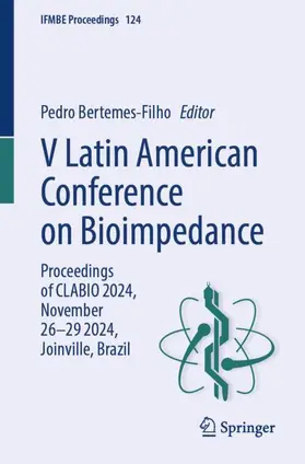 Bertemes-Filho |  V Latin American Conference on Bioimpedance | Buch |  Sack Fachmedien